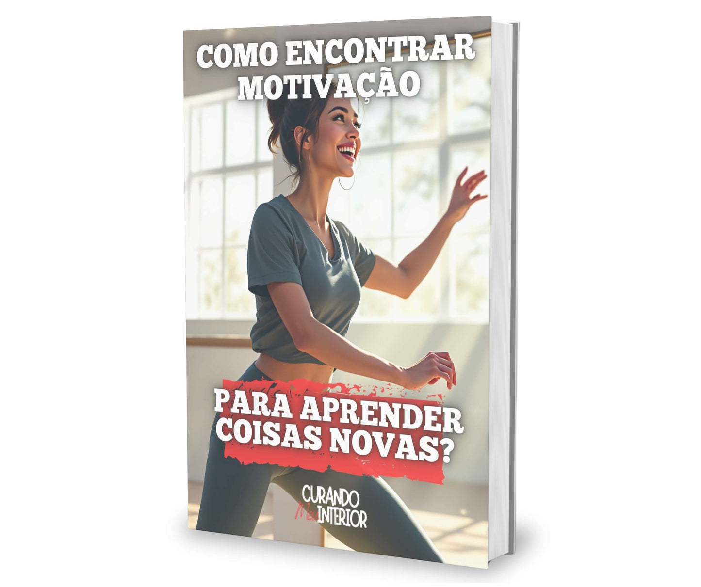 Como Encontrar Motivação Para Aprender Coisas Novas